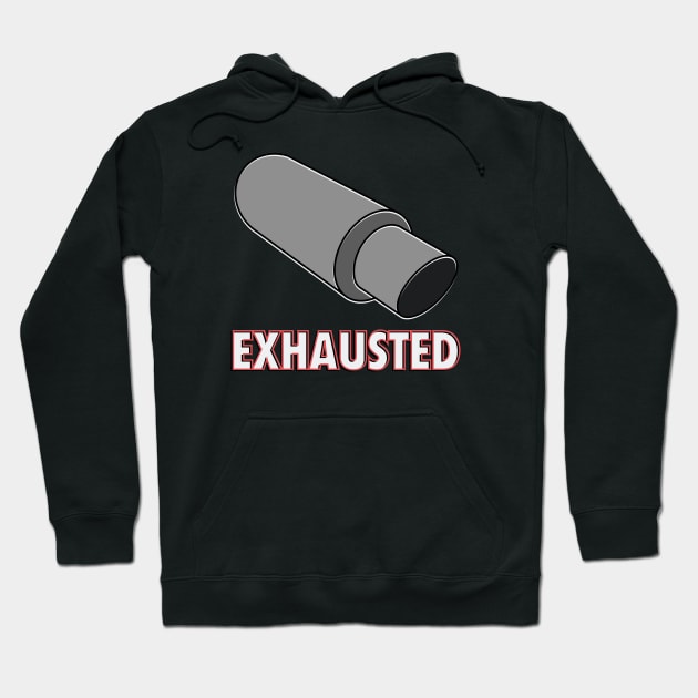 Exhausted Hoodie by VrumVrum